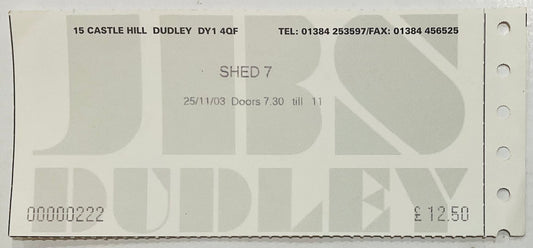 Shed Seven 7 Original Used Concert Ticket JB’s Dudley 25th Nov 2003