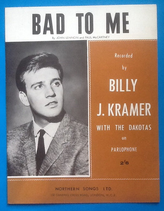 Billy J. Kramer Bad to Me Sheet Music 1963