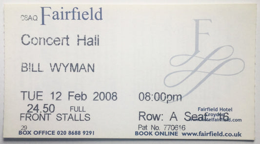 Bill Wyman Original Complete Concert Ticket Fairfield Hall Croydon 12th Feb 2008