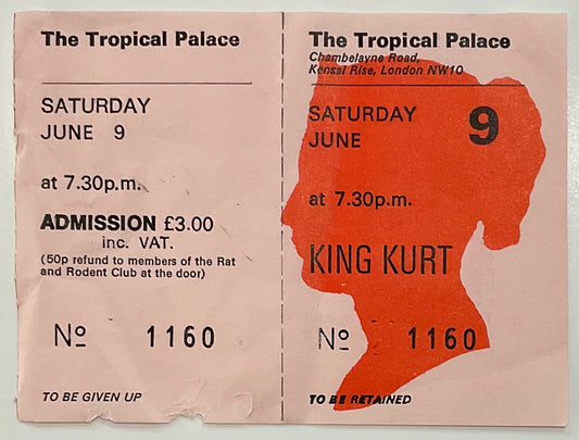 King Kurt Original Unused Concert Ticket Tropicsl Palace London 9th Jun 1984