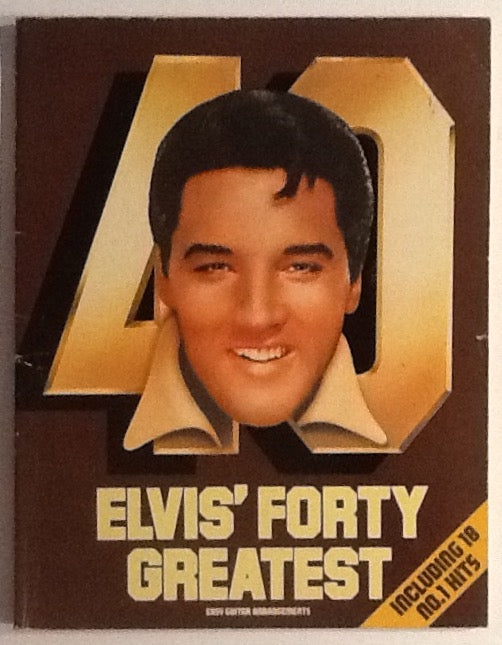 Elvis Presley Elvis' Forty Greatest Sheet Music Book
