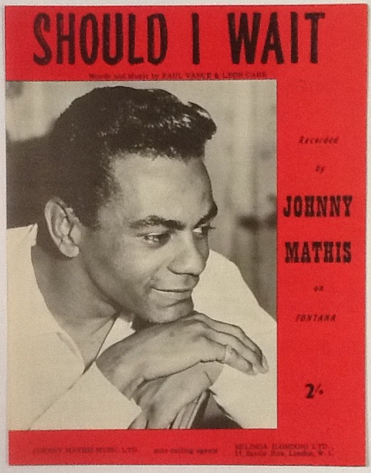 Johnny Mathis Should I Wait Original Mint Sheet Music 1960