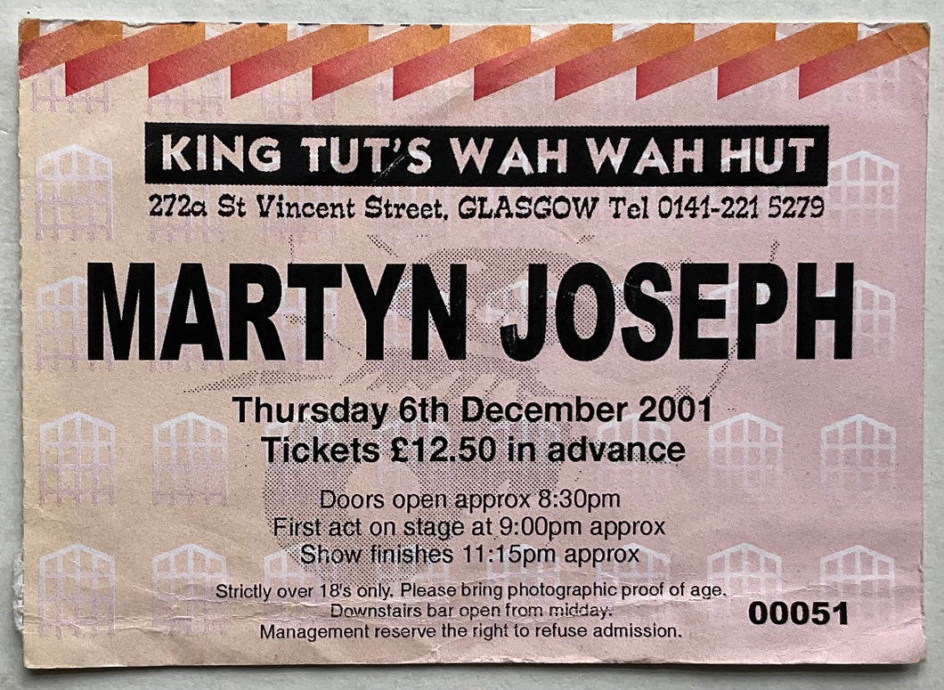Martyn Joseph Original Used Concert Ticket King Tut's Wah Wah Hut Glasgow 6th Dec 2001