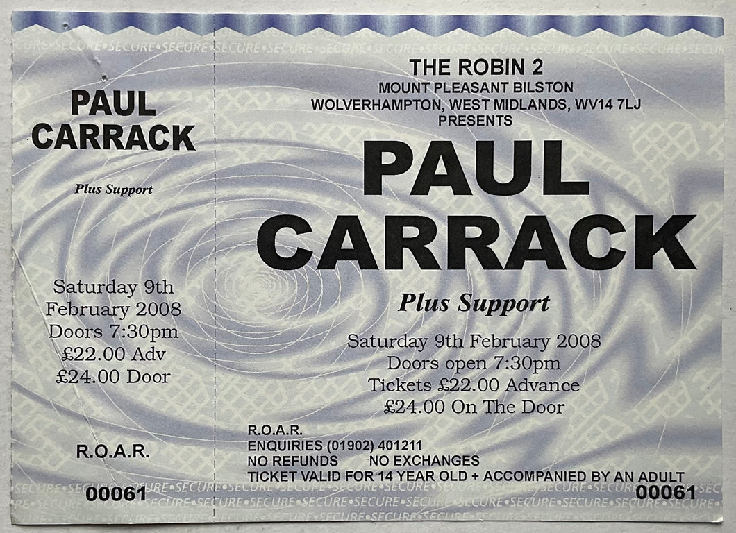 Paul Carrick Original Unused Concert Ticket The Robin 2 Wolverhampton 9th Feb 2008