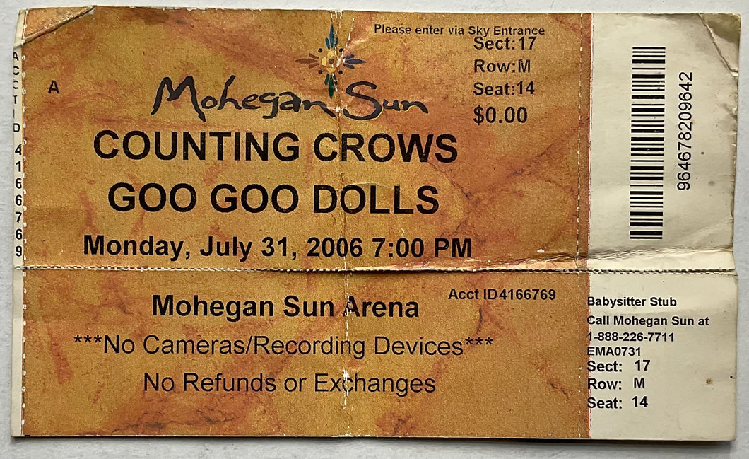 Counting Crows Goo Goo Dolls Original Unused Concert Ticket Mohegan Sun Arena Uncasville 31st Jul 2006